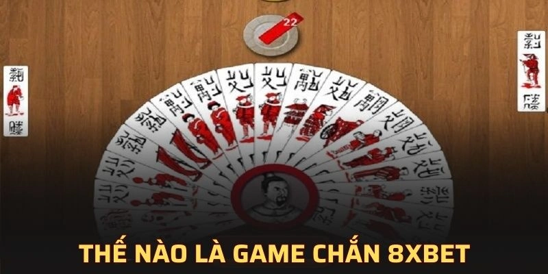 Khái niệm về game chắn tại nhà cái