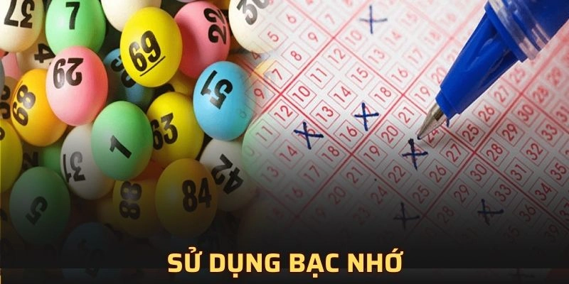 Dùng bạc nhớ để chọn số lô đề