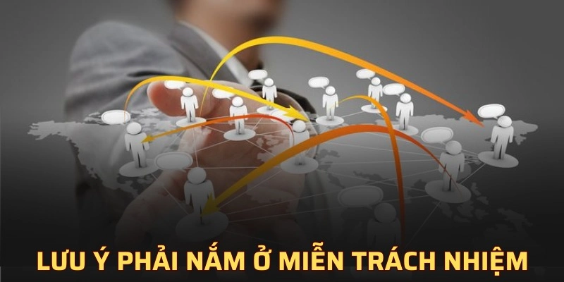 Lưu ý quan trọng khi miễn trừ trách nhiệm ở 8XBET