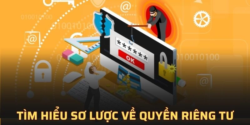 Tìm hiểu sơ lược về quyền riêng tư tại 8XBET